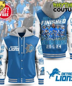 Detroit Lions Job Finished Go Lions 2024 Hooded Baseball Jacket