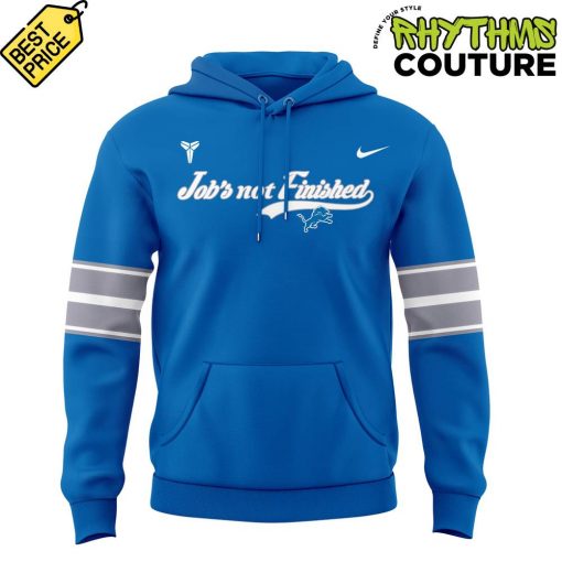 Detroit Lions Jobs Not Finished x Kobe Hoodie