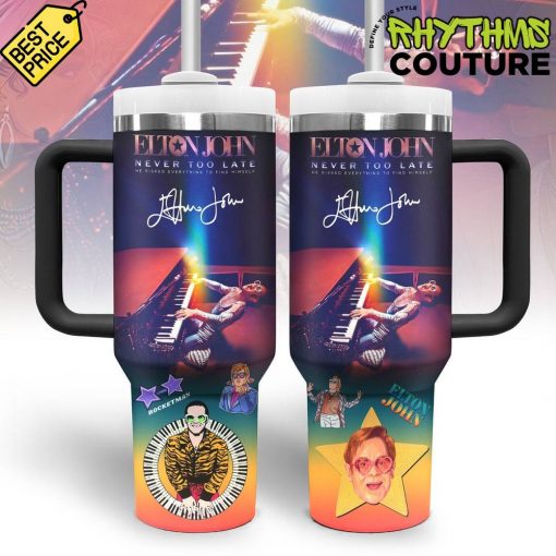 Elton John Never Too Late Stanley Tumbler