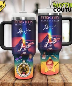 Elton John Never Too Late Stanley Tumbler