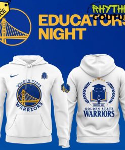 Golden State Warriors x Educators Night 2024 Limited Edition Hoodie