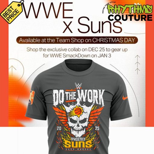 Phoenix Suns x WWE Do The Work Shirt