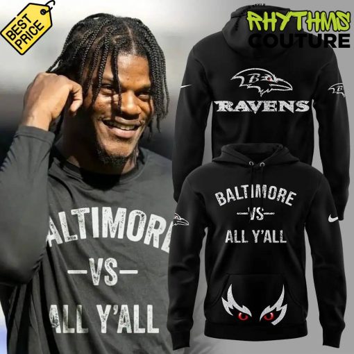 Baltimore Ravens vs All Yall Limited Edition Black Hoodie