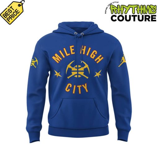 Denver Nuggets Mile High City Limited Edition Hoodie