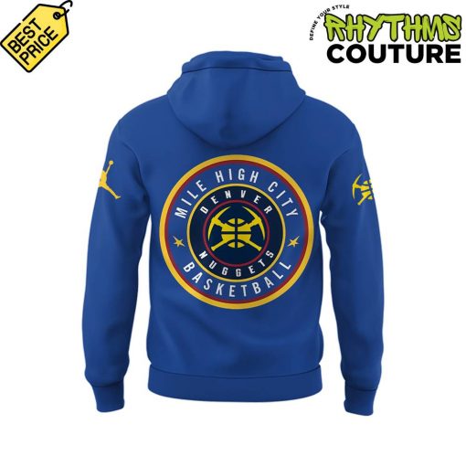 Denver Nuggets Mile High City Limited Edition Hoodie