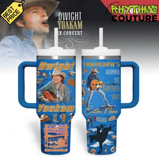 Dwight Yoakam “Tomorrows Gonna Be Another Day” Stanley Tumbler