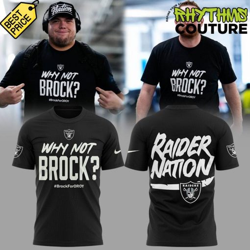 Las Vegas Raiders Why Not Brock #BrockForOroy Tee