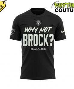 Las Vegas Raiders Why Not Brock #BrockForOroy Tee