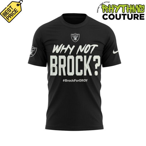 Las Vegas Raiders Why Not Brock #BrockForOroy Tee