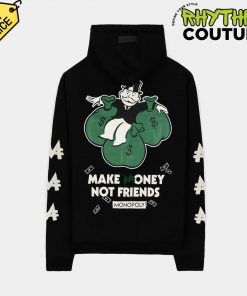 Monopoly Make Money Not Friends Hoodie