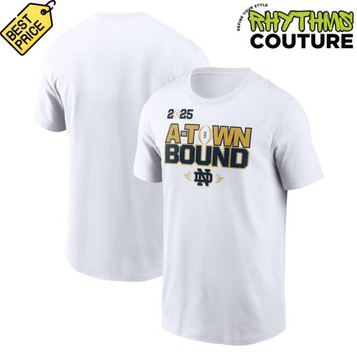 Notre Dame Fighting Irish 2025 National Championship Game A-Town Bound Shirt