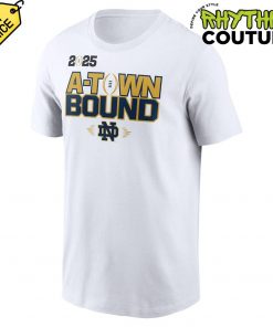 Notre Dame Fighting Irish 2025 National Championship Game A-Town Bound Shirt