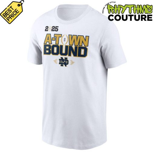 Notre Dame Fighting Irish 2025 National Championship Game A-Town Bound Shirt