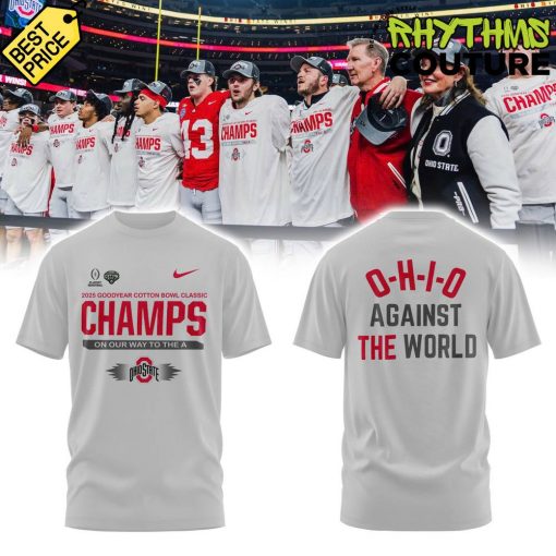 Ohio State Buckeyes 2025 Cotton Bowl Champs Against The World Tee