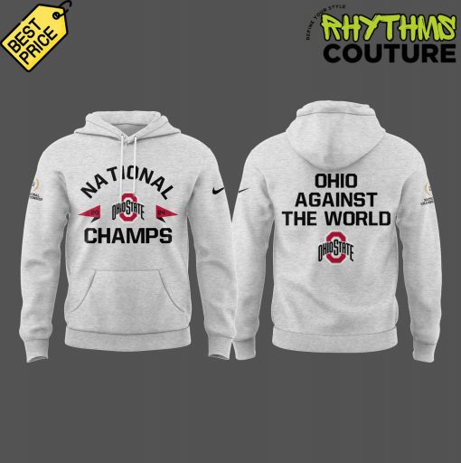 Ohio State Buckeyes National Champions “Ohio Against The World” Grey Hoodie