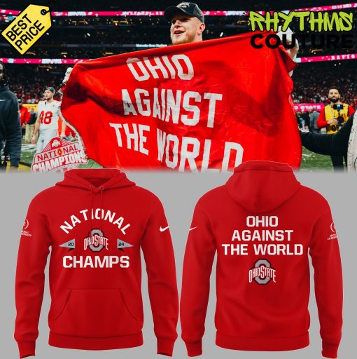 Ohio State Buckeyes National Champions “Ohio Against The World” Red Hoodie