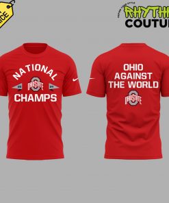 Ohio State Buckeyes National Champions “Ohio Against The World” Red Shirt