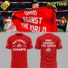 Ohio State Buckeyes National Champions “Ohio Against The World” Red Shirt result