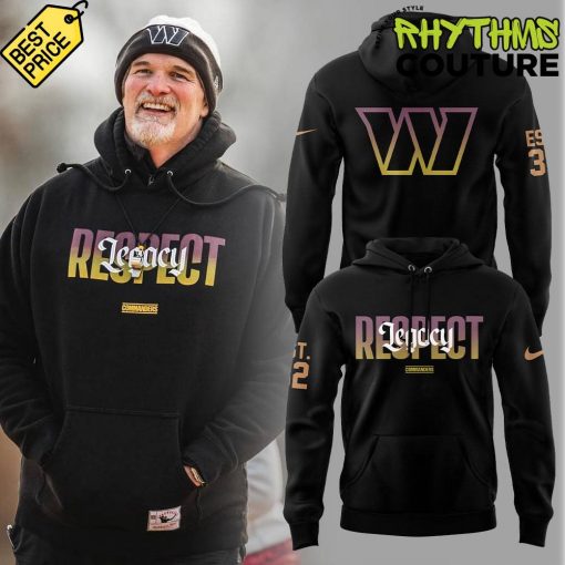 Washington Commanders Coach Dan Quinn Legacy Respect Hoodie