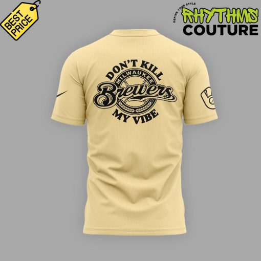 Milwaukee Brewers “Don’t Kill My Vibe” Tee