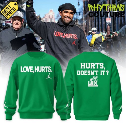 Philadelphia Eagles x Love, Hurts. 2025 Green Sweatshirt