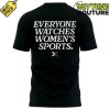 Portland Fire Everyone Watches Womens Sports Special Tee