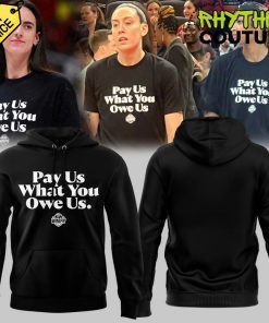 WNBA “Pay Us What You Owe Us ” Black Hoodie