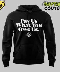 WNBA “Pay Us What You Owe Us ” Black Hoodie