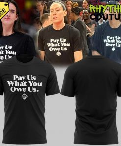 WNBA “Pay Us What You Owe Us ” Tee