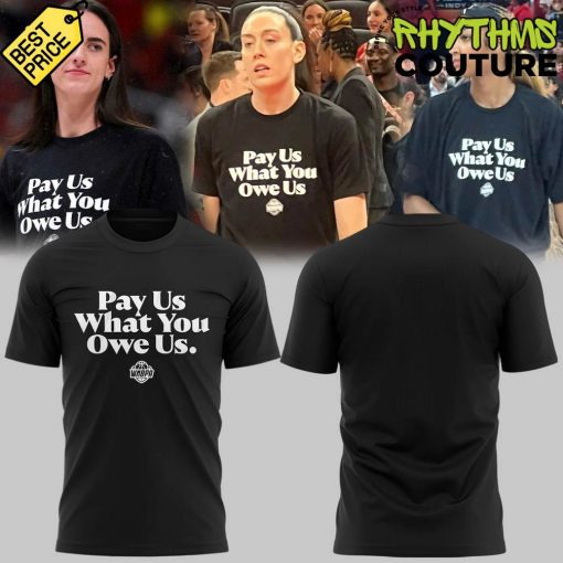 WNBA “Pay Us What You Owe Us ” Tee